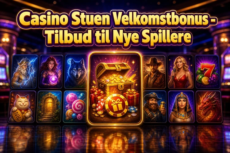 Casino Stuen Velkomstbonus - Tilbud til Nye Spillere