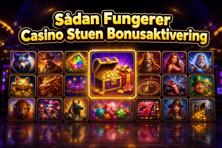Sådan Fungerer Casino Stuen Bonusaktivering